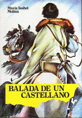 BALADA DE UN CASTELLANO. Ilustrs. Juan Ramn Alonso Daz-Toledo.