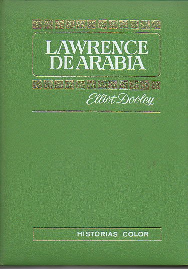 LAWRENCE DE ARABIA. Adapt. de Jos A. Vidal Sales.