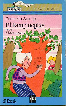 EL PAMPINOPLAS. Premio El Barco de Vapor. Ilustraciones de Antonio Tello. 31 ed.