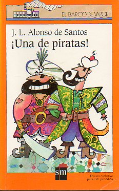 UNA DE PIRATAS! Ilustraciones de Enrique Flores. 5 ed.