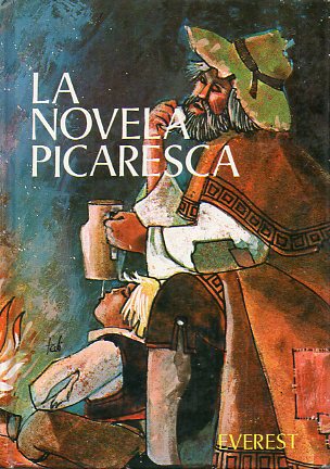 LA NOVELA PICARESCA. Ilustraciones de Teo. 3 ed.