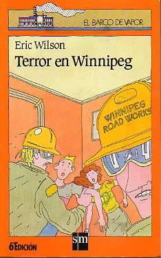 TERROR EN WINNIPEG. 6 ed.