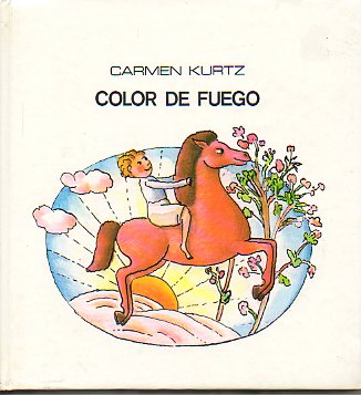 COLOR DE FUEGO. Premio Lazarillo 1964. Dibujos de Alejandra Vidal. 2 ed.