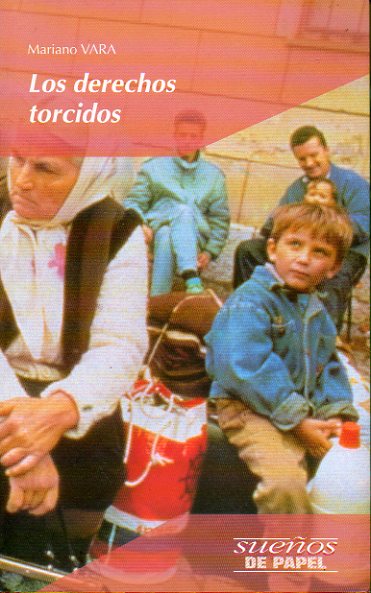 LOS DERECHOS TORCIDOS. 15 ed.