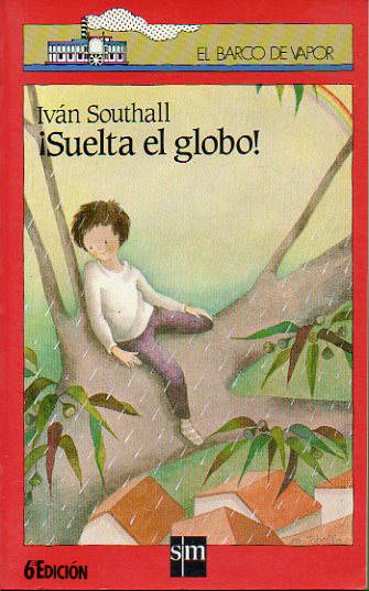 SUELTA EL GLOBO! 6 ed.