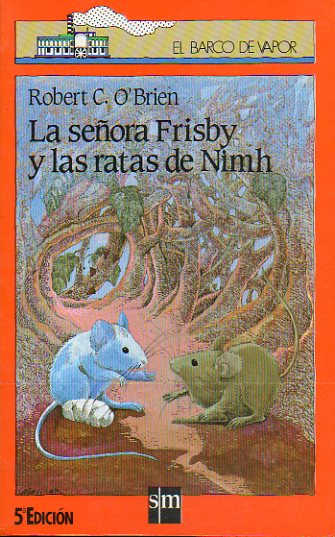LA SEORA FRISBY Y LAS RATASDE NIMH. Ilustraciones de Marina Seoane. 5 ed.