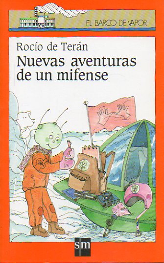 NUEVAS AVENTURAS DE UN MIFENSE. Ilustraciones de Maragrita Puncel. 1 ed.