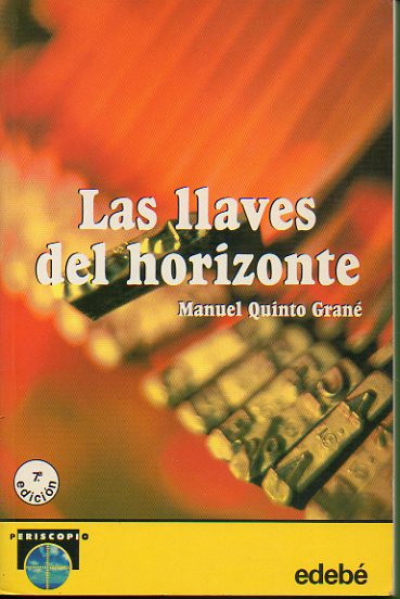 LAS LLAVES DEL HORIZONTE. 7 ed.