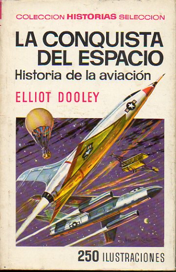 LA CONQUISTA DEL ESPACIO. Historia de la aviacin.