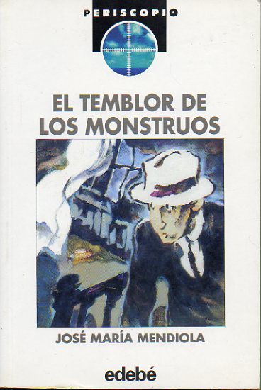EL TEMBLOR DE LOS MONSTRUOS. 1 edicin. Dedicado por el autor.