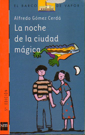 LA NOCHE DE LA CIUDAD MGICA. 5 Ed. Dedicado por el autor.