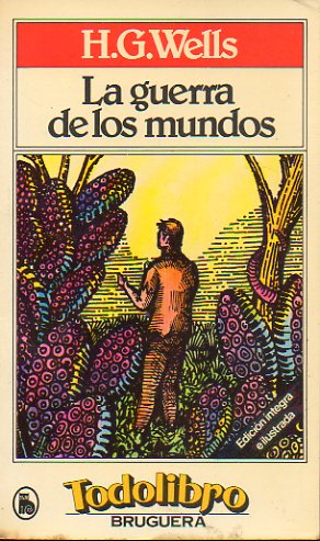 LA GUERRA DE LOS MUNDOS. Ilustrs. de Eugenio Darnet.