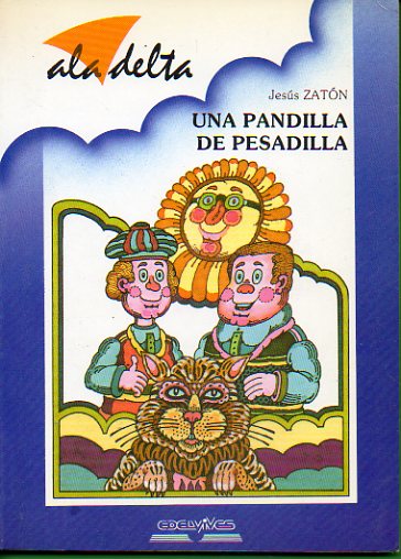 UNA PANDILLA DE PESADILLA. Ilustrado por Jorge Werffeli. 1 edicin.