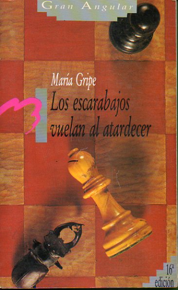 LOS ESCARABAJOS VUELAN AL ATARDECER. 16 ed.
