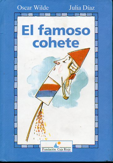 EL FAMOSO COHETE. Ilustraciones de Julia Daz.
