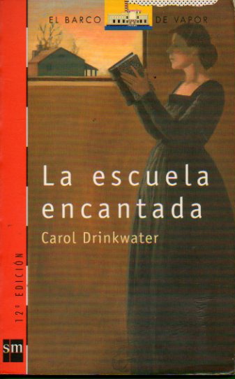 LA ESCUELA ENCANTADA. 12 ed.