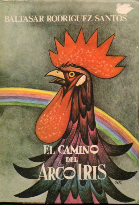 EL CAMINO DEL ARCO IRIS (Cuento). Portada y dibujos de Lorenzo Goi.
