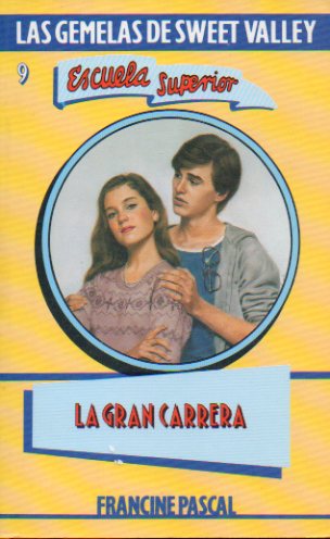 LA GRAN CARRERA. Sobre los personajes creados por Francine Pascal.
