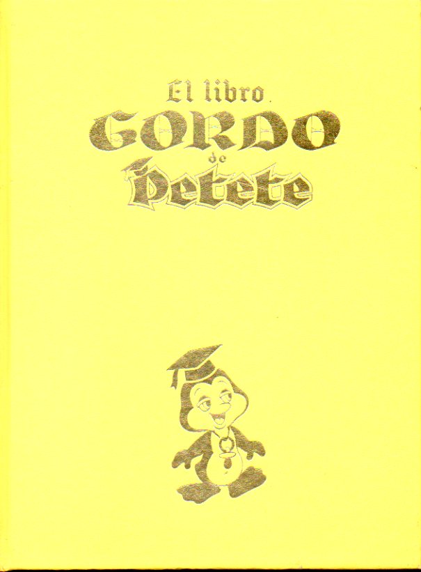 EL LIBRO GORDO DE PETETE. Tomo Amarillo.