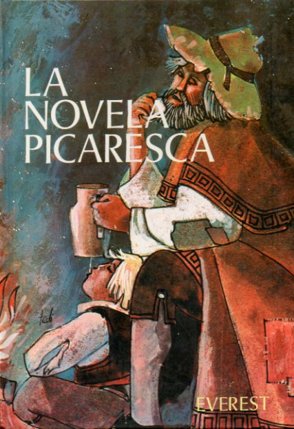 LA NOVELA PICARESCA. 3 ed.