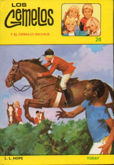 LOS GEMELOS Y EL CABALLO SALVAJE. Ilustrs. de A. Borrell. 2 ed.