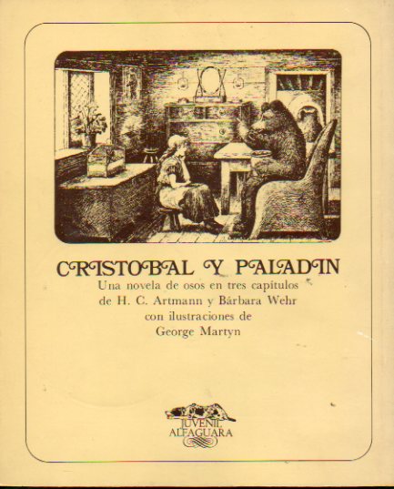 CRISTOBAL Y PALADIN. Ilustraciones de G. Martyn.