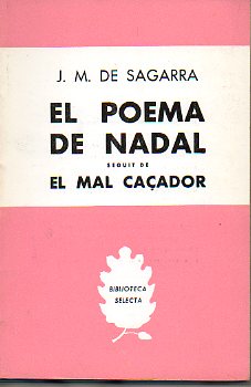 EL POEMA DE NADAL. Il-lustrat per E.-C. Ricart. Seguit de EL MAL CAADOR.