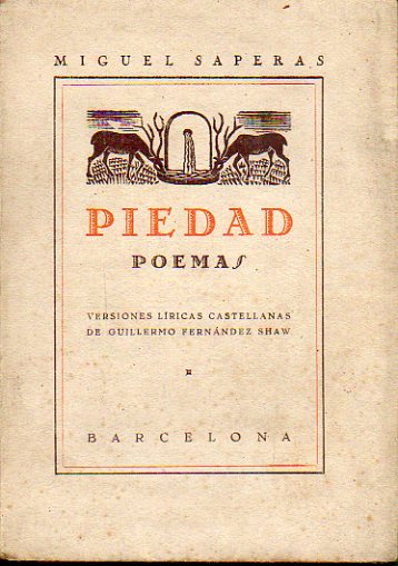 PIEDAD. Poemas. Versiones lricas castellanas y prlogo de Guillermo Fernndez Shaw.