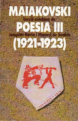 POESIA III (1921-1923). Traducci catalana y presentaci de Joaquim Horta i Manuel de Seabra. Cont els poemes Ordre nm. 2 a lExrcit de lArt, La m