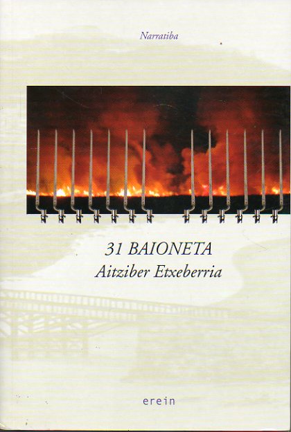 31 BAIONETA. Donostia Opera Prima Saria 2007.