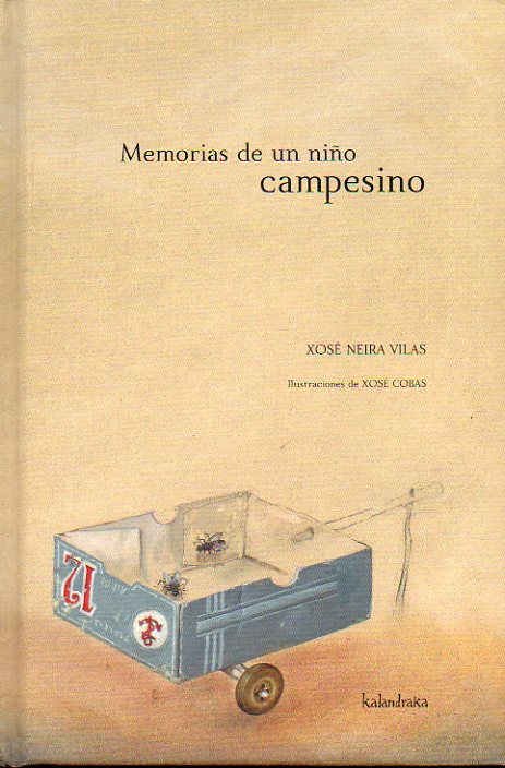 MEMORIAS DE UN NIO CAMPESINO. Ilustraciones de Xos Cobas.