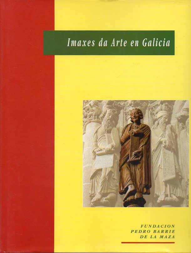 IMAXES DA ARTE EN GALICIA. Catalogacin arqueolxica e artstica de Galicia do Museo de Pontevedra.