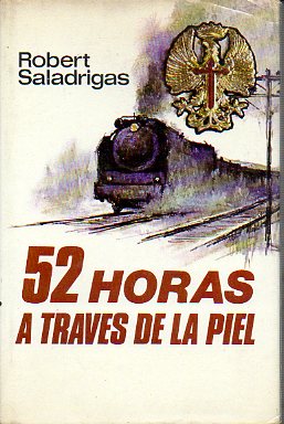 52 HORAS A TRAVS DE LA PIEL. 1 edicin espaola.