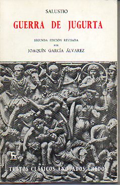 GUERRA DE JUGURTA. 2 ed. revisda por Joaqun Garca lvarez.