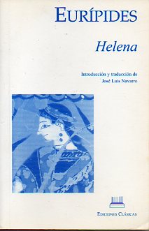 HELENA. Introduccin y traduccin de Jos Luis Navarro.