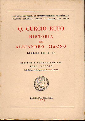 HISTORIA DE ALEJANDRO MAGNO. Libros III y IV. edicin y comentario por Jos Vergs.