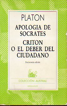 APOLOGA DE SCRATES / CRITN O EL DEBER DEL CIUDADANO. 16 ed.