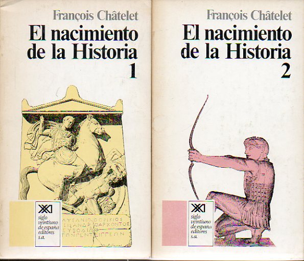 EL NACIMIENTO DE LA HISTORIA. La formacin del pensamiento historiador en Grecia. 2 Vols.