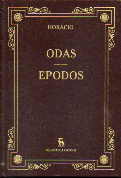 ODAS / CANTO SECULAR / PODOS. Introduccin general, traduccin y notas de Jos Luis Moralejo.