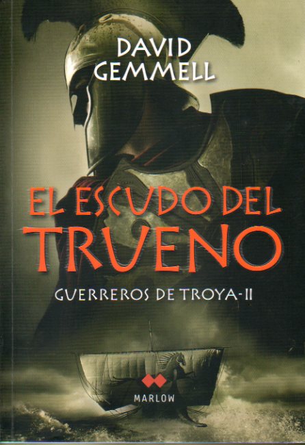 GUERREROS DE TROYA. II. EL ESCUDO DEL TRUENO. 1 edicin espaola.