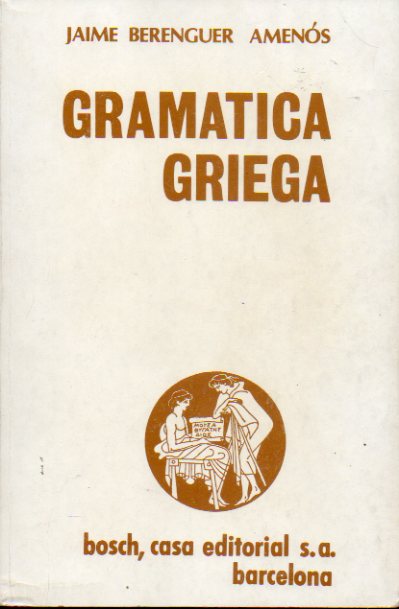 GRAMTICA GRIEGA. 33 ed.