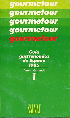 GUA GASTRONMICA DE ESPAA 1985. 1. lava-Granada.