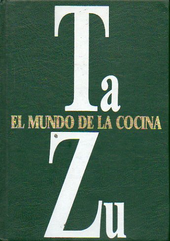 EL MUNDO DE LA COCINA. TA-ZU.