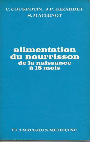 ALIMENTATION DU NOURRISSON DE LA NAISSANCE  18 MOIS.