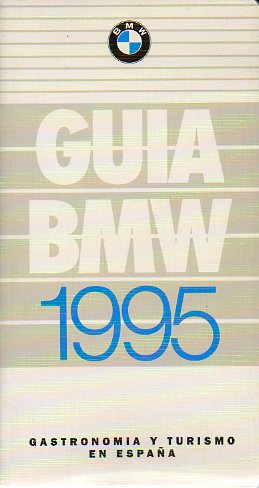 GUA BMW 1995. GASTRONOMA Y TURISMO EN ESPAA.