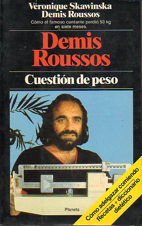 DEMIS ROUSSOS. CUESTIN DE PESO. 1 ed.
