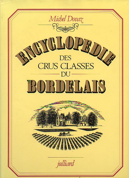 ENCYCLOPEDIE DES CRUS CLASES DU BORDELAIS.