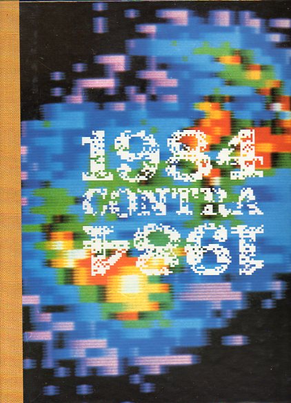 1984 CONTRA 1984. LOS HECHOS DEL AO. 3 edicin.