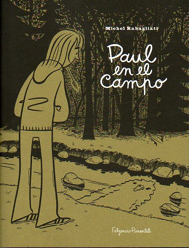 PAUL EN EL CAMPO Y OTRAS HISTORIAS.