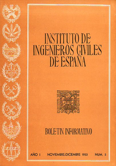 BOLETN INFORMATIVO DEL INSTITUTO DE INGENIEROS CIVILES DE ESPAA. Ao I. N 5.